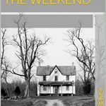 The Weekend By Gabe Aprati